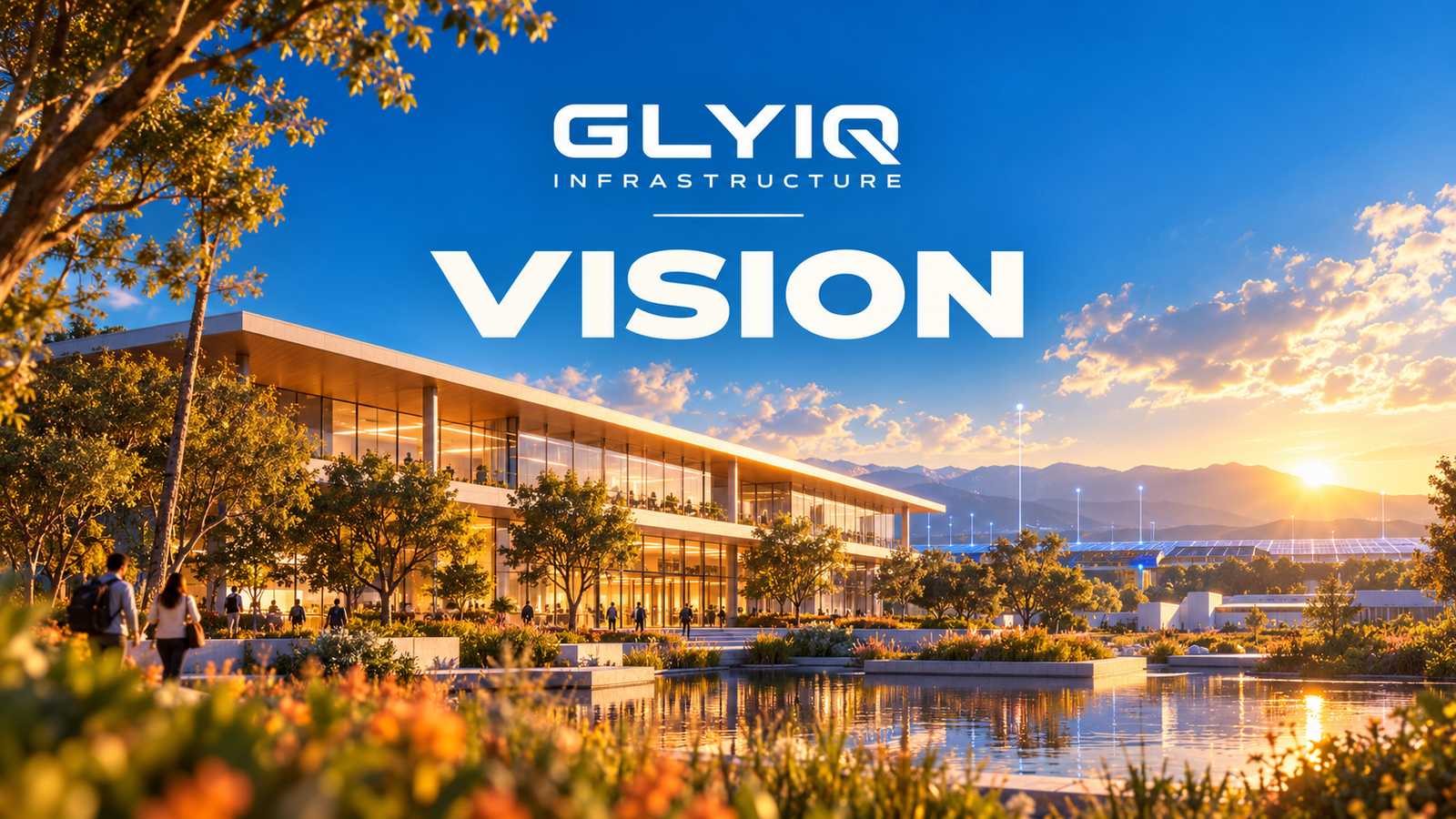 GlyIQ Infrastructure Vision